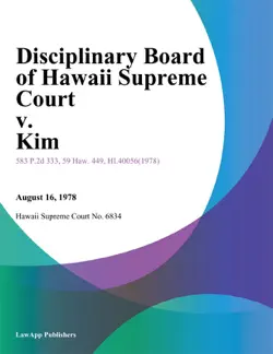disciplinary board of hawaii supreme court v. kim book cover image