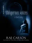Dangerous Voices synopsis, comments
