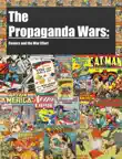 The Propaganda Wars sinopsis y comentarios