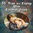 51 Tips for Coping with Cerebral Palsy synopsis, comments