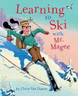 learning to ski with mr. magee book cover image