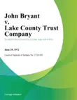 John Bryant v. Lake County Trust Company synopsis, comments