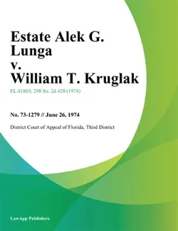 estate alek g. lunga v. william t. kruglak imagen de la portada del libro