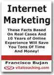 Internet Marketing - These Facts Based On Real Cases and 10 Years of Online Experience Will Save You Tons of Time and Money! sinopsis y comentarios