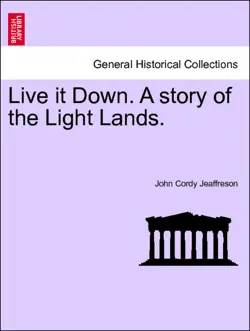 live it down. a story of the light lands. vol. iii. imagen de la portada del libro
