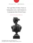 The Legal Side of Culture: Notes on Immigration, Laws, And Literature in Contemporary Italy (Critical Essay) sinopsis y comentarios