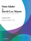 State Idaho v. David Lee Mason synopsis, comments