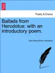 Ballads from Herodotus: with an introductory poem. sinopsis y comentarios
