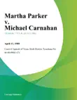 Martha Parker v. Michael Carnahan synopsis, comments