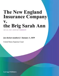 the new england insurance company v. the brig sarah ann book cover image