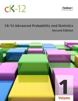 ck-12 probability and statistics - advanced (second edition), volume 1 of 2 book cover image