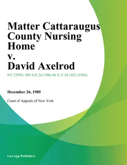 matter cattaraugus county nursing home v. david axelrod book cover image