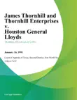 James Thornhill and Thornhill Enterprises v. Houston General Lloyds synopsis, comments