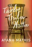 The Twelve Tribes of Hattie synopsis, comments