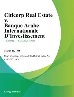 citicorp real estate v. banque arabe internationale dinvestissement book cover image