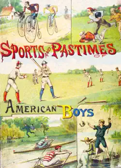 the sports and pastimes of american boys book cover image
