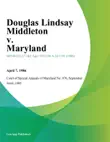 Douglas Lindsay Middleton v. Maryland synopsis, comments