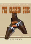 The Crossed Guns synopsis, comments