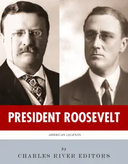 president roosevelt: the lives and legacies of theodore and franklin d. roosevelt imagen de la portada del libro