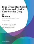 Blue Cross Blue Shield of Texas and Health Care Service Corp. v. Duenez synopsis, comments