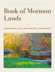 Book of Mormon Lands synopsis, comments