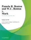Pamela R. Benton and W.C. Benton v. Mark synopsis, comments