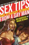 Sex Tips for Straight Women from a Gay Man book summary, reviews and download