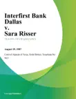 Interfirst Bank Dallas v. Sara Risser sinopsis y comentarios