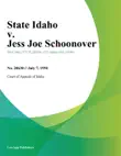 State Idaho v. Jess Joe Schoonover synopsis, comments
