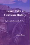 Classic Tales in California History synopsis, comments