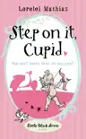 Step on it, Cupid synopsis, comments