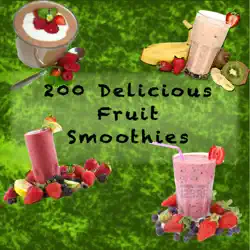 200 delicious fruit smoothies book cover image