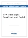 How to Sell Digital Downloads With PayPal synopsis, comments