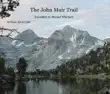 The John Muir Trail sinopsis y comentarios