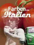 Die Farben von Italien synopsis, comments
