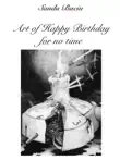 Art of Happy Birthday for no time synopsis, comments