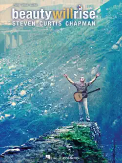 steven curtis chapman - beauty will rise (songbook) book cover image