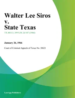 walter lee siros v. state texas book cover image