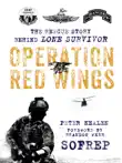 Operation Red Wings synopsis, comments