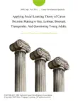 Applying Social Learning Theory of Career Decision Making to Gay, Lesbian, Bisexual, Transgender, And Questioning Young Adults. synopsis, comments