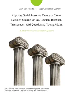applying social learning theory of career decision making to gay, lesbian, bisexual, transgender, and questioning young adults. book cover image