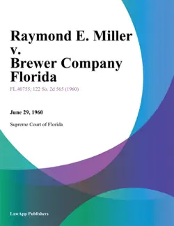 raymond e. miller v. brewer company florida book cover image