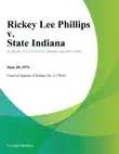 Rickey Lee Phillips v. State Indiana synopsis, comments