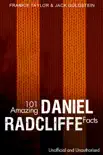 101 Amazing Daniel Radcliffe Facts sinopsis y comentarios
