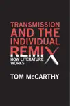 Transmission and the Individual Remix sinopsis y comentarios