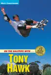 On the Halfpipe with...Tony Hawk synopsis, comments