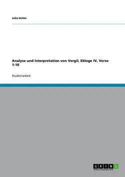 analyse und interpretation von vergil, ekloge iv, verse 1-10 imagen de la portada del libro