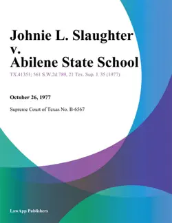 johnie l. slaughter v. abilene state school book cover image