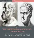 The Writings of Hippocrates and Galen sinopsis y comentarios