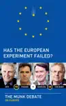 Has the European Experiment Failed?